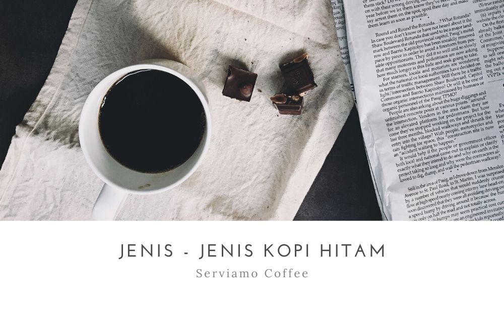 Jenis - Jenis Kopi Hitam